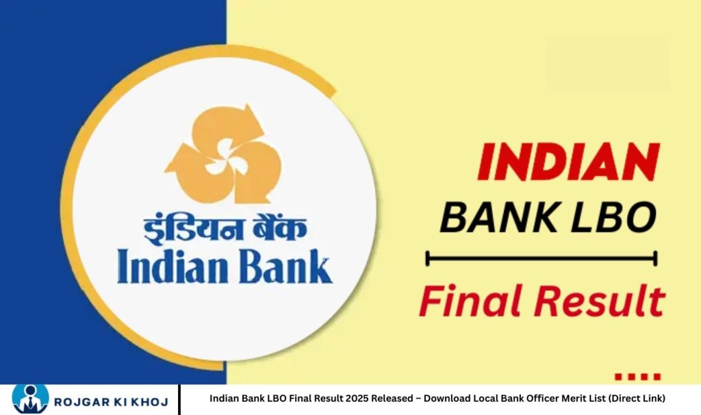 Indian Bank LBO Final Result 2025 Released – Download Local Bank Officer Merit List (Direct Link)