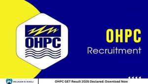 OHPC GET Result 2025 Declared: Download Now