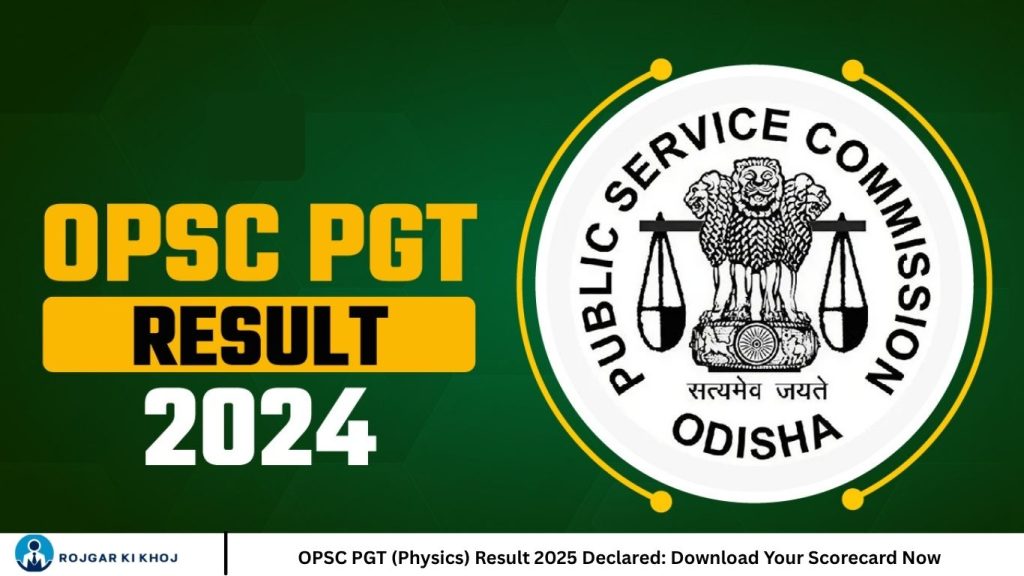 OPSC PGT (Physics) Result 2025 Declared: Download Your Scorecard Now