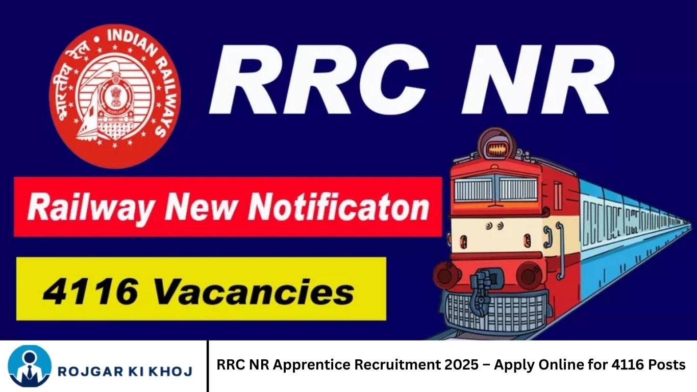 Rrc Nr Apprentice Recruitment 2025 Apply Online For 4116 Posts