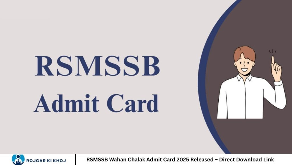 RSMSSB Wahan Chalak Admit Card 2025 Released – Direct Download Link