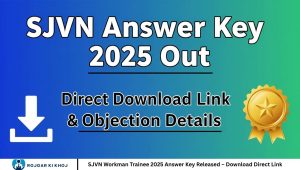 SJVN Workman Trainee 2025 Answer Key Released – Download Direct Link