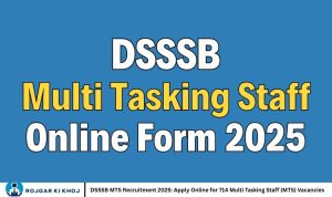 DSSSB MTS Recruitment 2025: Apply Online for 714 Multi Tasking Staff (MTS) Vacancies