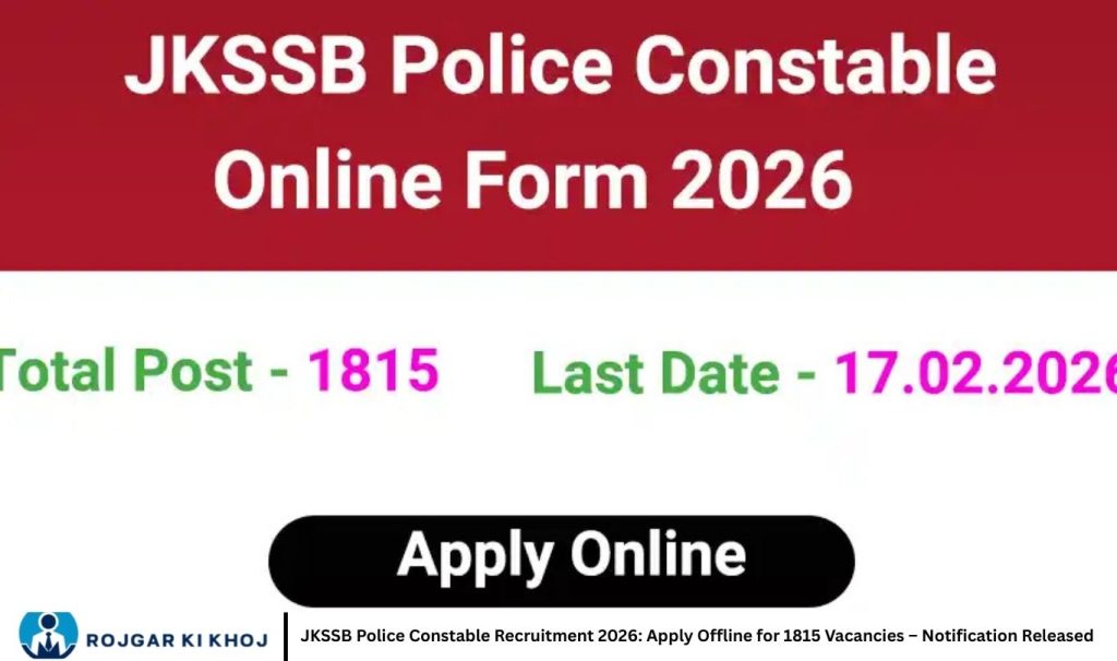 JKSSB Police Constable Recruitment 2026: Apply Offline for 1815 Vacancies – Notification Released