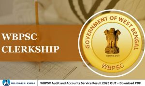 WBPSC Audit and Accounts Service Result 2025 OUT – Download PDF