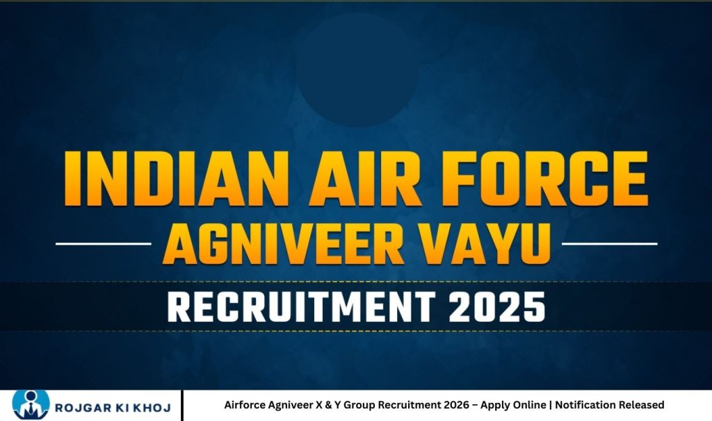 Airforce Agniveer X & Y Group Recruitment 2026 – Apply Online | Notification Released