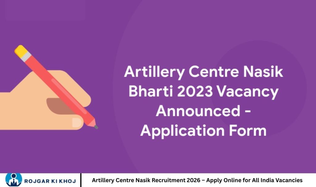 Artillery Centre Nasik Recruitment 2026 – Apply Online for All India Vacancies