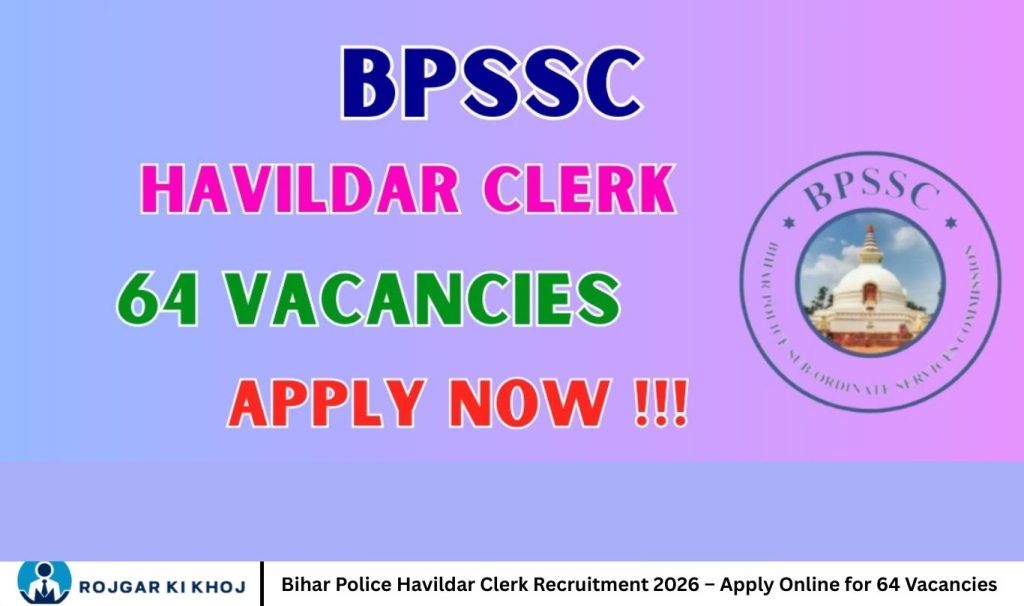 Bihar Police Havildar Clerk Recruitment 2026 – Apply Online for 64 Vacancies