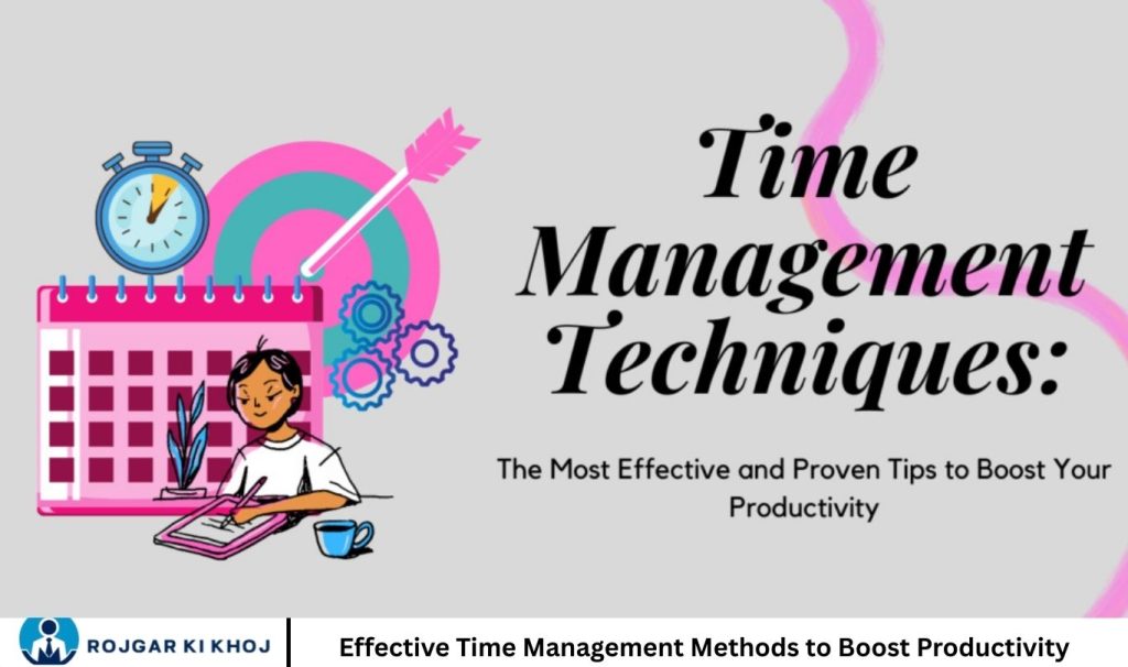 Effective Time Management Methods to Boost Productivity