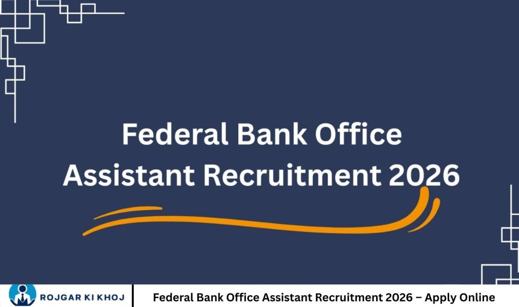 Federal Bank Office Assistant Recruitment 2026 – Apply Online