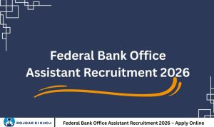 Federal Bank Office Assistant Recruitment 2026 – Apply Online