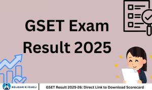 GSET Result 2025-26: Direct Link to Download Scorecard