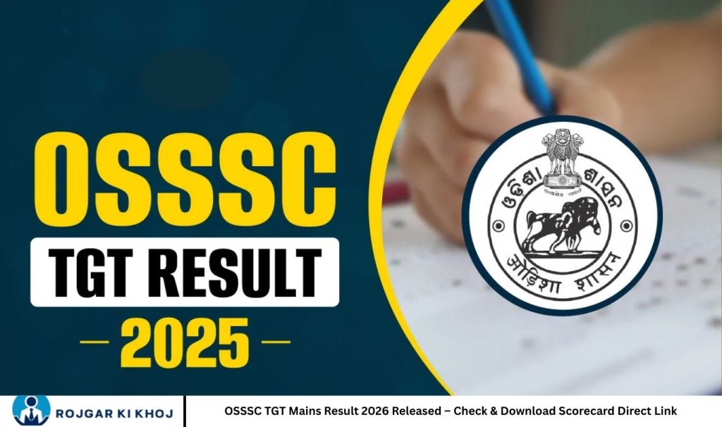 OSSSC TGT Mains Result 2026 Released – Check & Download Scorecard Direct Link