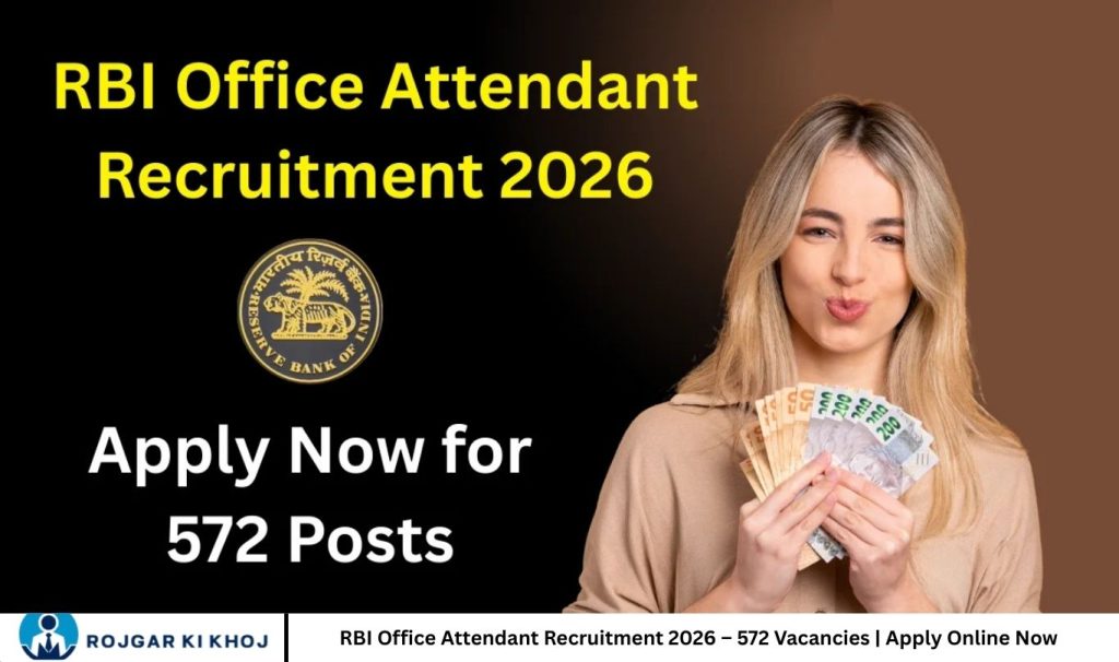 RBI Office Attendant Recruitment 2026 – 572 Vacancies | Apply Online Now