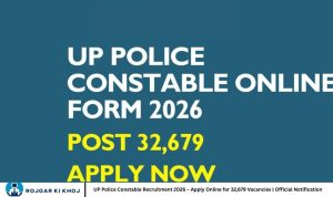 UP Police Constable Recruitment 2026 – Apply Online for 32,679 Vacancies | Official Notification