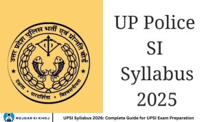 UPSI Syllabus 2026: Complete Guide for UPSI Exam Preparation