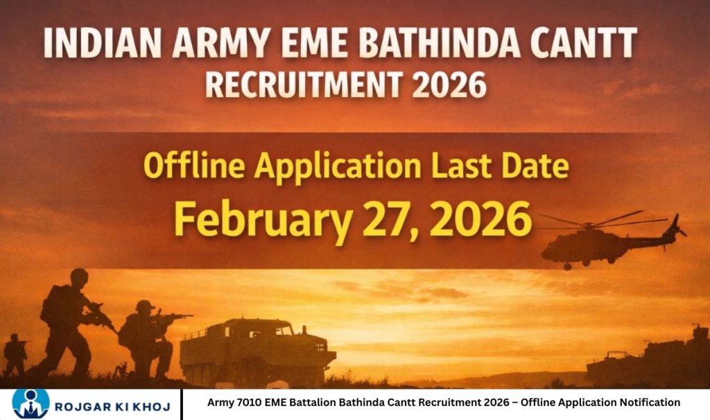 Army 7010 EME Battalion Bathinda Cantt Recruitment 2026 – Offline Application Notification