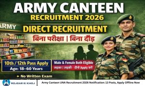 Army Canteen UNA Recruitment 2026 Notification: 13 Posts, Apply Offline Now