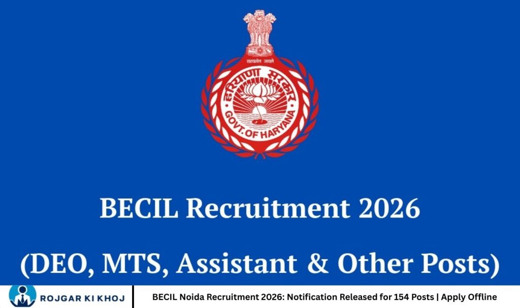 BECIL Noida Recruitment 2026: Notification Released for 154 Posts | Apply Offline