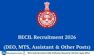 BECIL Noida Recruitment 2026: Notification Released for 154 Posts | Apply Offline