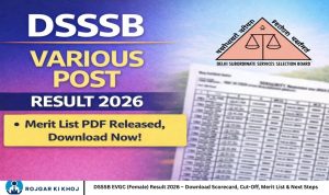 DSSSB EVGC (Female) Result 2026 – Download Scorecard, Cut-Off, Merit List & Next Steps