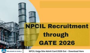 NPCIL Kaiga Site Admit Card 2026 Out – Download Here