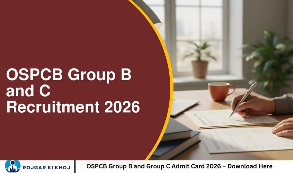 OSPCB Group B and Group C Admit Card 2026 – Download Here