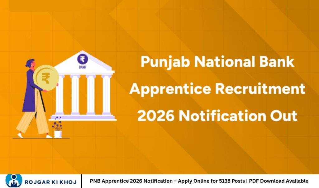 PNB Apprentice 2026 Notification – Apply Online for 5138 Posts | PDF Download Available