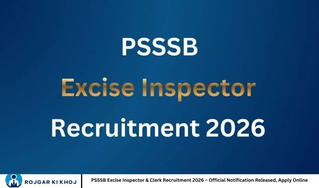 PSSSB Excise Inspector & Clerk Recruitment 2026 – Official Notification Released, Apply Online