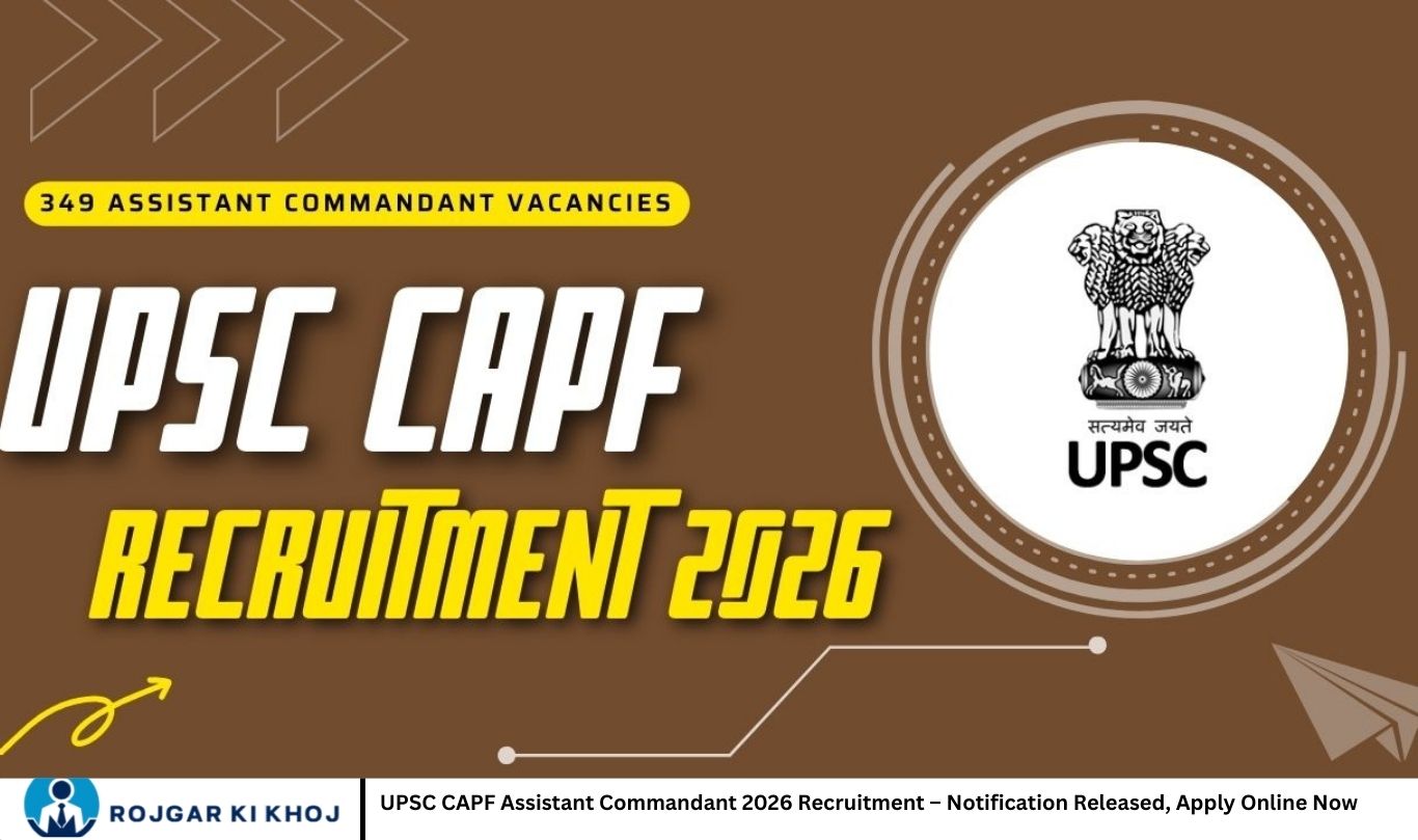 UPSC CAPF Assistant Commandant 2026 Recruitment – Notification Released ...