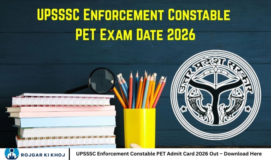 UPSSSC Enforcement Constable PET Admit Card 2026 Out – Download Here