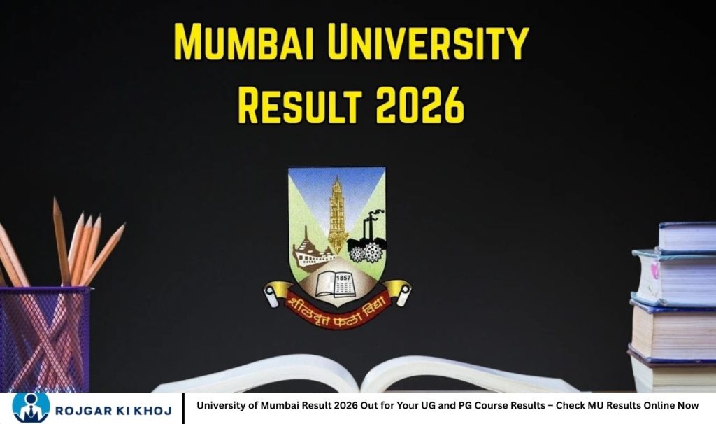University of Mumbai Result 2026 Out for Your UG and PG Course Results – Check MU Results Online Now