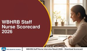WBHRB Staff Nurse Interview Result 2026 – Download Scorecard