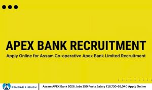 Assam APEX Bank 2026 Jobs 150 Posts Salary ₹18,730-68,040 Apply Online