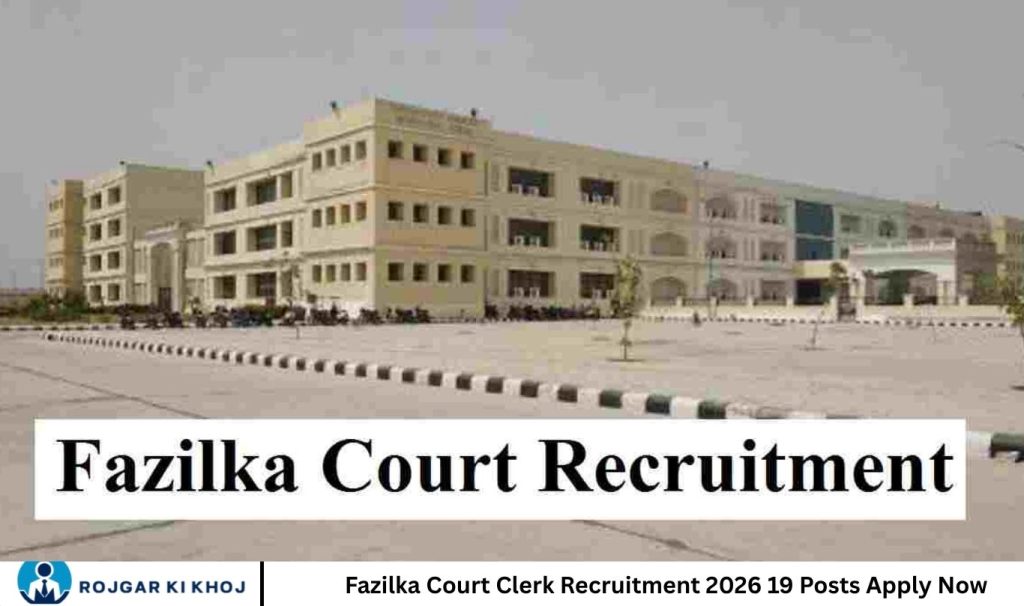 Fazilka Court Clerk Recruitment 2026 19 Posts Apply Now