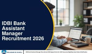IDBI Bank Assistant Manager Recruitment 2026 Apply Online for 1300 Vacancies Eligibility, Exam Dates & Notification