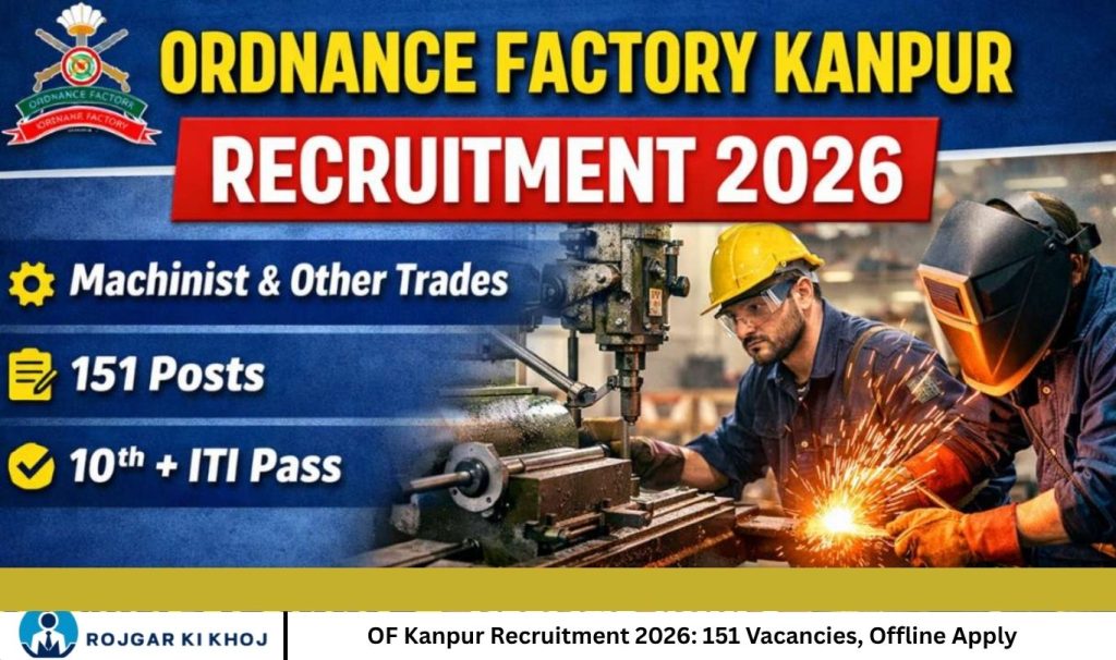 OF Kanpur Recruitment 2026: 151 Vacancies, Offline Apply