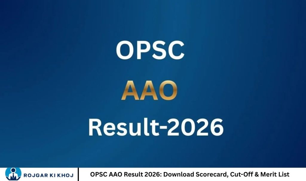 OPSC AAO Result 2026: Download Scorecard, Cut-Off & Merit List