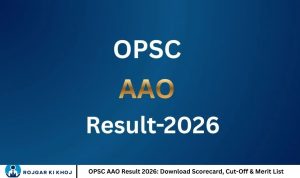 OPSC AAO Result 2026: Download Scorecard, Cut-Off & Merit List