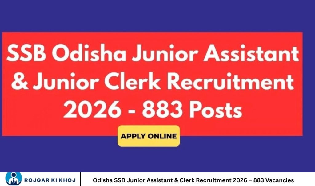 Odisha SSB Junior Assistant & Clerk Recruitment 2026 – 883 Vacancies