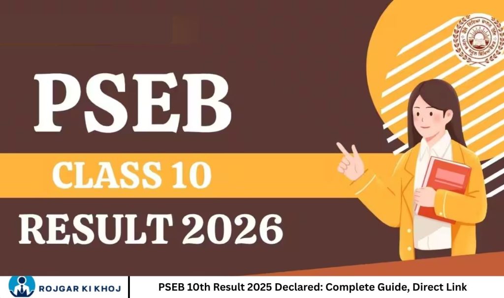 PSEB 10th Result 2025 Declared Complete Guide, Direct Link