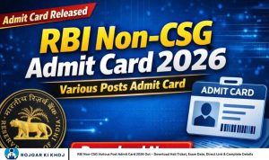 RBI Non-CSG Various Post Admit Card 2026 Out – Download Hall Ticket, Exam Date, Direct Link & Complete Details