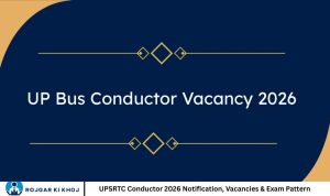 UPSRTC Conductor 2026 Notification, Vacancies & Exam Pattern