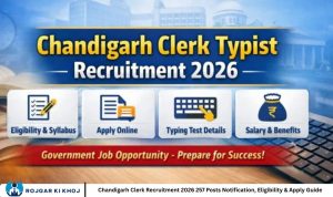 Chandigarh Clerk Recruitment 2026 257 Posts Notification, Eligibility & Apply Guide