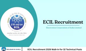 ECIL Recruitment 2026 Walk-In for 32 Technical Posts