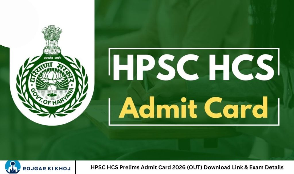HPSC HCS Prelims Admit Card 2026 (OUT) Download Link & Exam Details