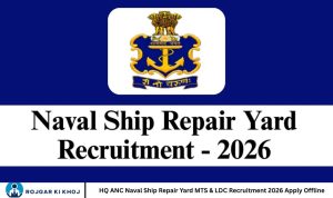 HQ ANC Naval Ship Repair Yard MTS & LDC Recruitment 2026 Apply Offline
