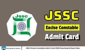 JSSC Excise Constable Admit Card 2026 Download & Exam Date