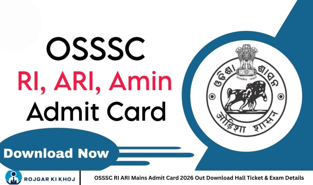 OSSSC RI ARI Mains Admit Card 2026 Out Download Hall Ticket & Exam Details