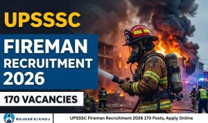 UPSSSC Fireman Recruitment 2026 170 Posts, Apply Online